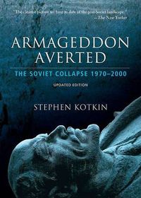 Cover image for Armageddon Averted: Soviet Collapse since 1970 Updated Edition