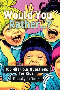 Cover image for Would You Rather..?