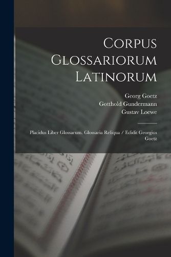 Cover image for Corpus Glossariorum Latinorum