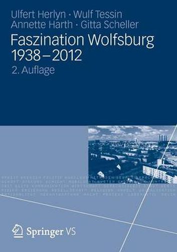 Cover image for Faszination Wolfsburg 1938-2012