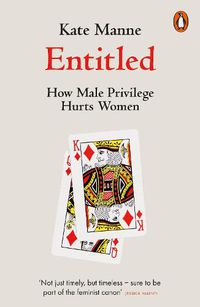 Cover image for Entitled: How Male Privilege Hurts Women