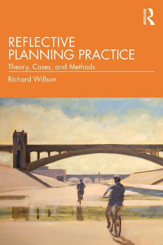 Cover image for Reflective Planning Practice: Theory, Cases, and Methods