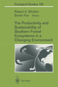 Cover image for The Productivity and Sustainability of Southern Forest Ecosystems in a Changing Environment