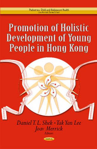 Cover image for Promotion of Holistic Development of Young People in Hong Kong