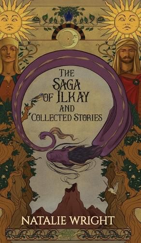 Cover image for The Saga of Ilkay and Collected Stories