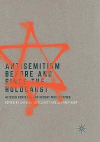 Cover image for Antisemitism Before and Since the Holocaust: Altered Contexts and Recent Perspectives