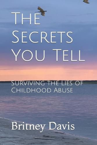 Cover image for The Secrets You Tell