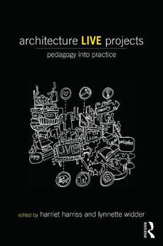 Cover image for Architecture Live Projects: Pedagogy into Practice