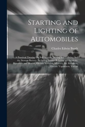 Starting and Lighting of Automobiles