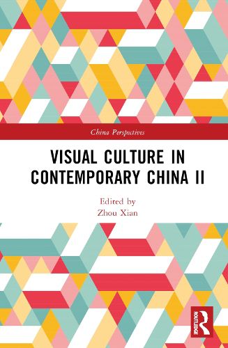 Cover image for Visual Culture in Contemporary China II