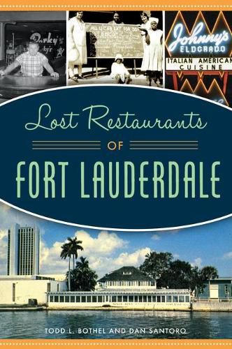 Cover image for Lost Restaurants of Fort Lauderdale