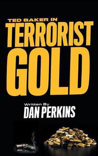 Cover image for Ted Baker in Terrorist Gold