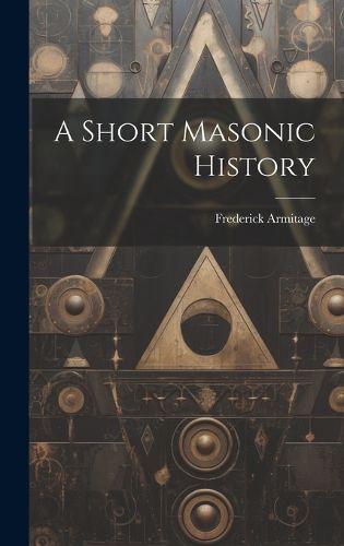 A Short Masonic History