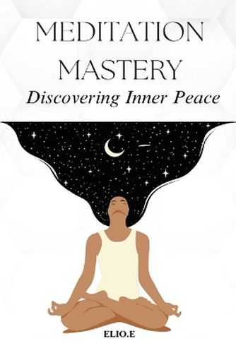 Cover image for Meditation Mastery Discovering Inner Peace