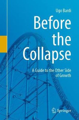 Cover image for Before the Collapse: A Guide to the Other Side of Growth