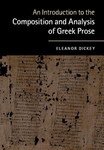 Cover image for An Introduction to the Composition and Analysis of Greek Prose