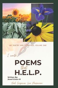 Cover image for I Write Poems that H. E. L. P.