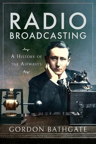 Cover image for Radio Broadcasting: A History of the Airwaves