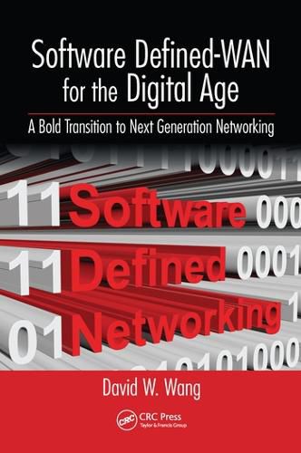 Cover image for Software Defined-WAN for the Digital Age: A Bold Transition to Next Generation Networking