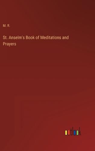 St. Anselm's Book of Meditations and Prayers