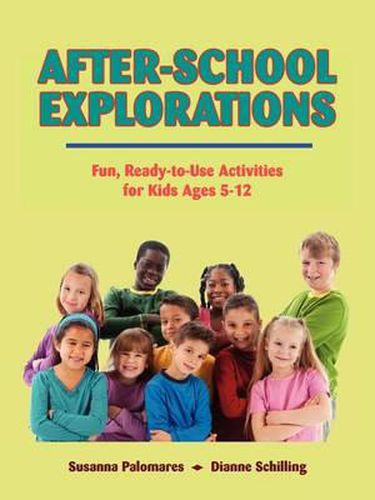 Cover image for After-School Explorations: Fun, Ready-To-Use Activities for Kids Ages 5-12