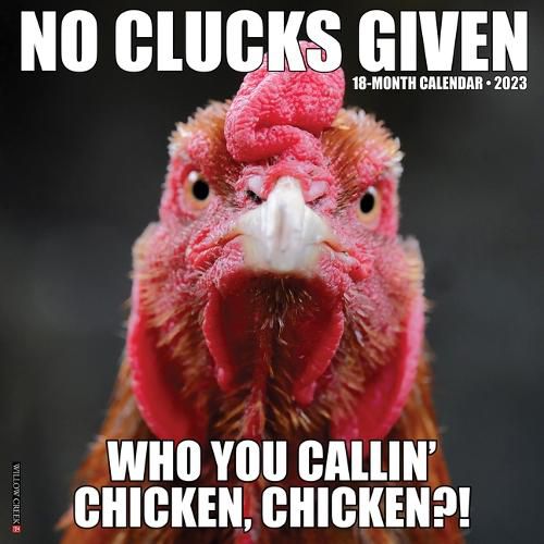 Cover image for No Clucks Given 2023 Wall Calendar