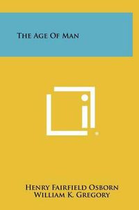 Cover image for The Age of Man