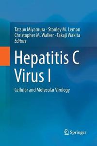 Cover image for Hepatitis C Virus I: Cellular and Molecular Virology
