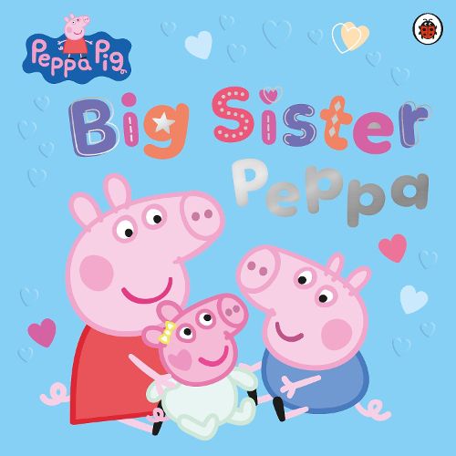 Cover image for Peppa Pig: Big Sister Peppa