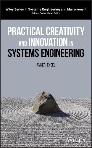 Cover image for Practical Creativity and Innovation in Systems Engineering