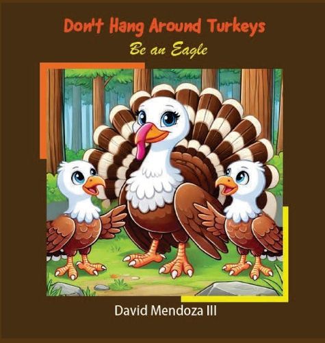 Cover image for Don't Hang Around Turkeys