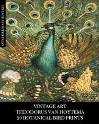 Cover image for Vintage Art: Theodorus Van Hoytema: 20 Fine Art Prints: Ornithology Ephemera for Framing, Collages and Decoupage