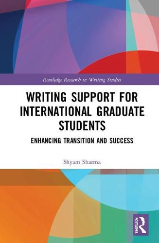 Cover image for Writing Support for International Graduate Students: Enhancing Transition and Success