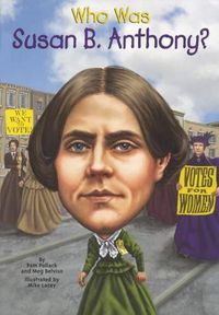 Cover image for Who Was Susan B. Anthony?