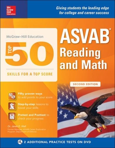 Cover image for McGraw-Hill Education Top 50 Skills For A Top Score: ASVAB Reading and Math, Second Edition