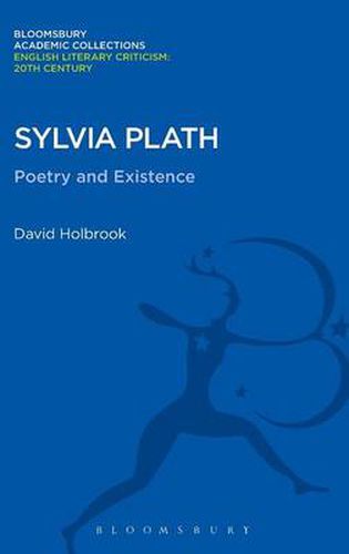 Sylvia Plath: Poetry and Existence