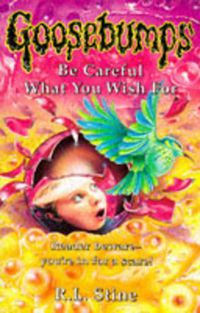 Cover image for Be Careful What You Wish for