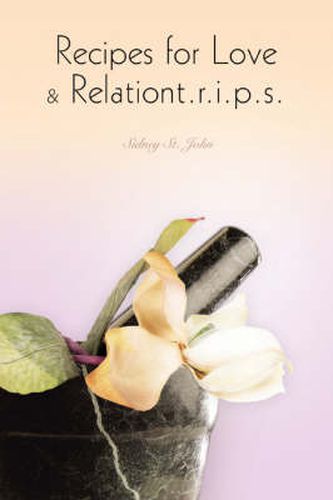 Cover image for Recipes for Love & Relationt.R.I.P.S.