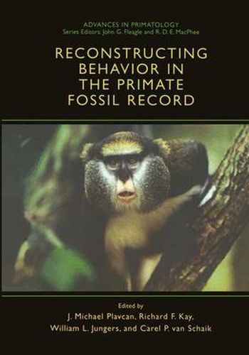 Cover image for Reconstructing Behavior in the Primate Fossil Record