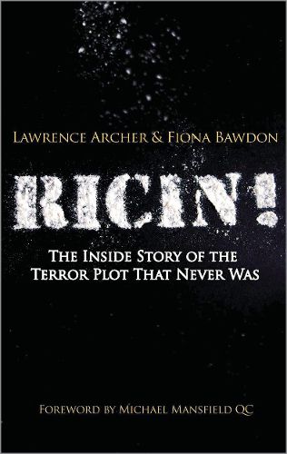 Ricin!: The Inside Story of the Terror Plot That Never Was