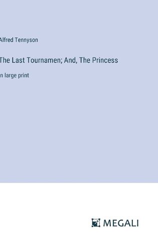 Cover image for The Last Tournamen; And, The Princess