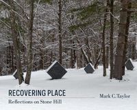 Cover image for Recovering Place: Reflections on Stone Hill