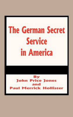 Cover image for The German Secret Service in America