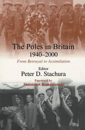 Cover image for The Poles in Britain, 1940-2000: From Betrayal to Assimilation