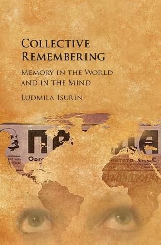 Cover image for Collective Remembering: Memory in the World and in the Mind