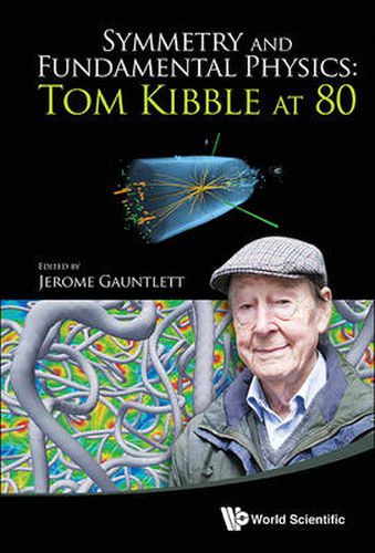 Cover image for Symmetry And Fundamental Physics: Tom Kibble At 80