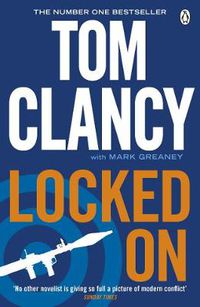 Cover image for Locked On: INSPIRATION FOR THE THRILLING AMAZON PRIME SERIES JACK RYAN