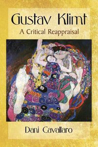 Cover image for Gustav Klimt: A Critical Reappraisal