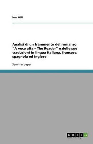 Cover image for Analisi di un frammento del romanzo  A voce alta - The Reader  e delle sue traduzioni in lingua italiana, francese, spagnola ed inglese