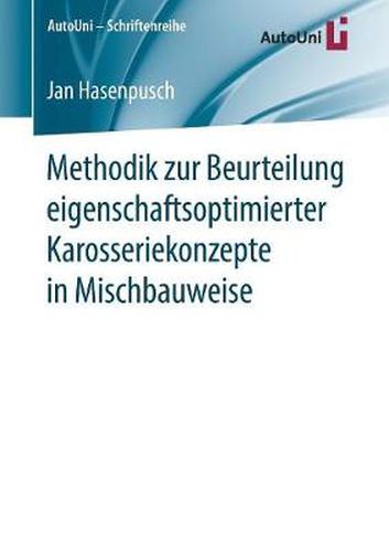 Cover image for Methodik zur Beurteilung eigenschaftsoptimierter Karosseriekonzepte in Mischbauweise